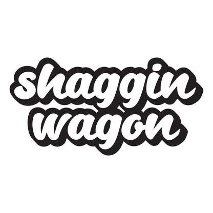 Shaggin Wagon